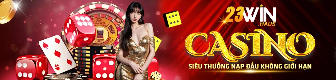 Trang chủ 23win 47 23win Nhà Cái Cá Cược Uy Tín Chất Lượng