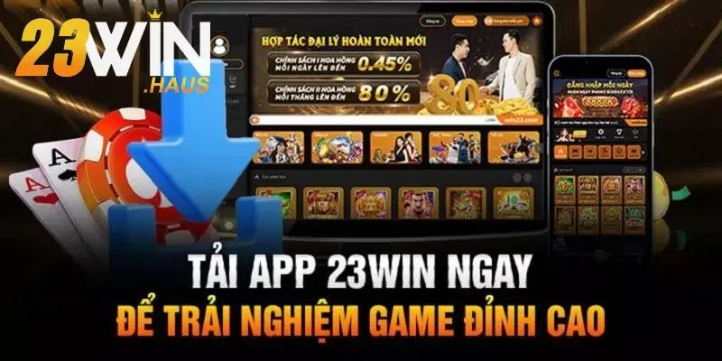 Tải App 23Win 1 Đặc quyền khủng khi tải app 23win cho khách hàng